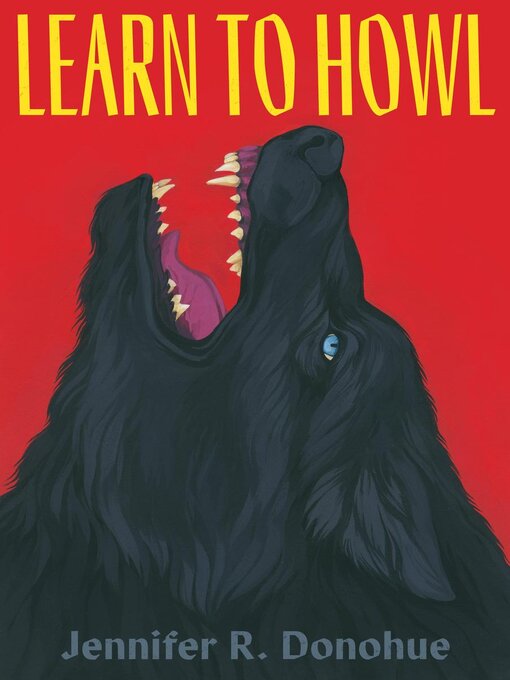 Title details for Learn to Howl by Jennifer R. Donohue - Available